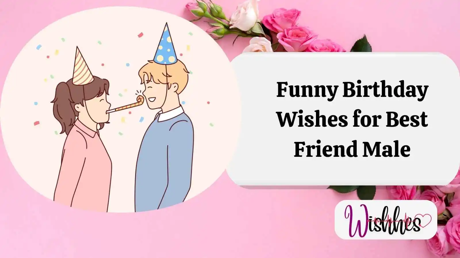 Funny Birthday Wishes for Best Friend Male