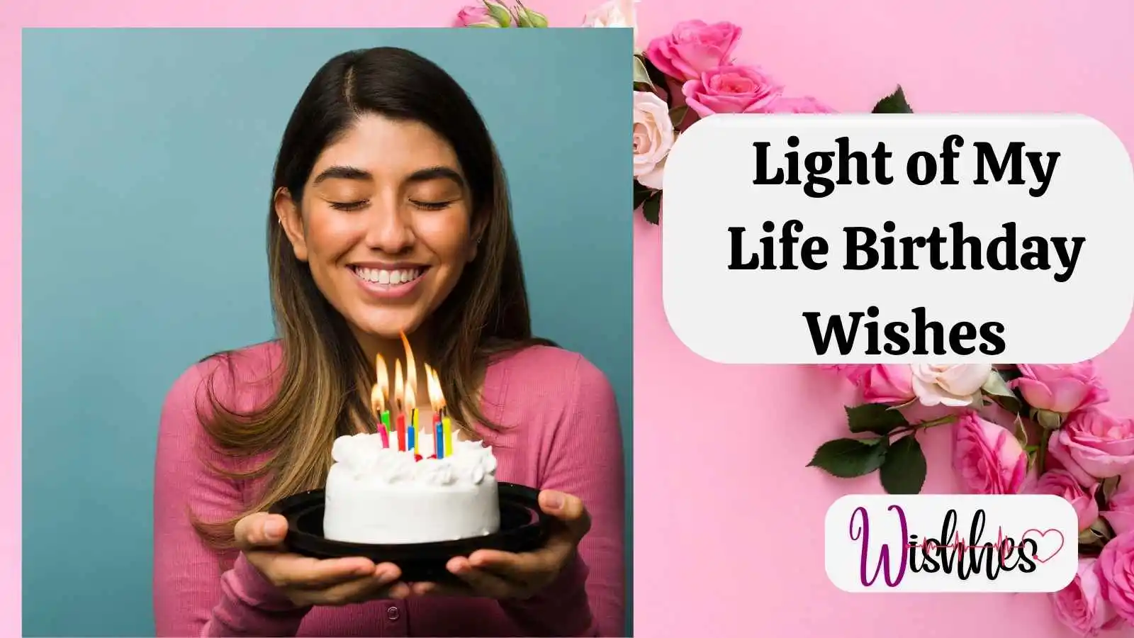 Light of My Life Birthday Wishes