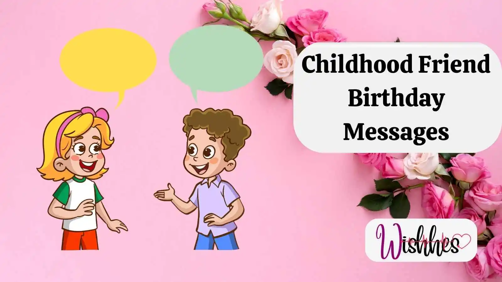 Childhood Friend Birthday Messages