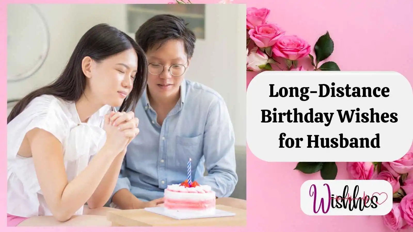 Long-Distance Birthday Wishes for Husband