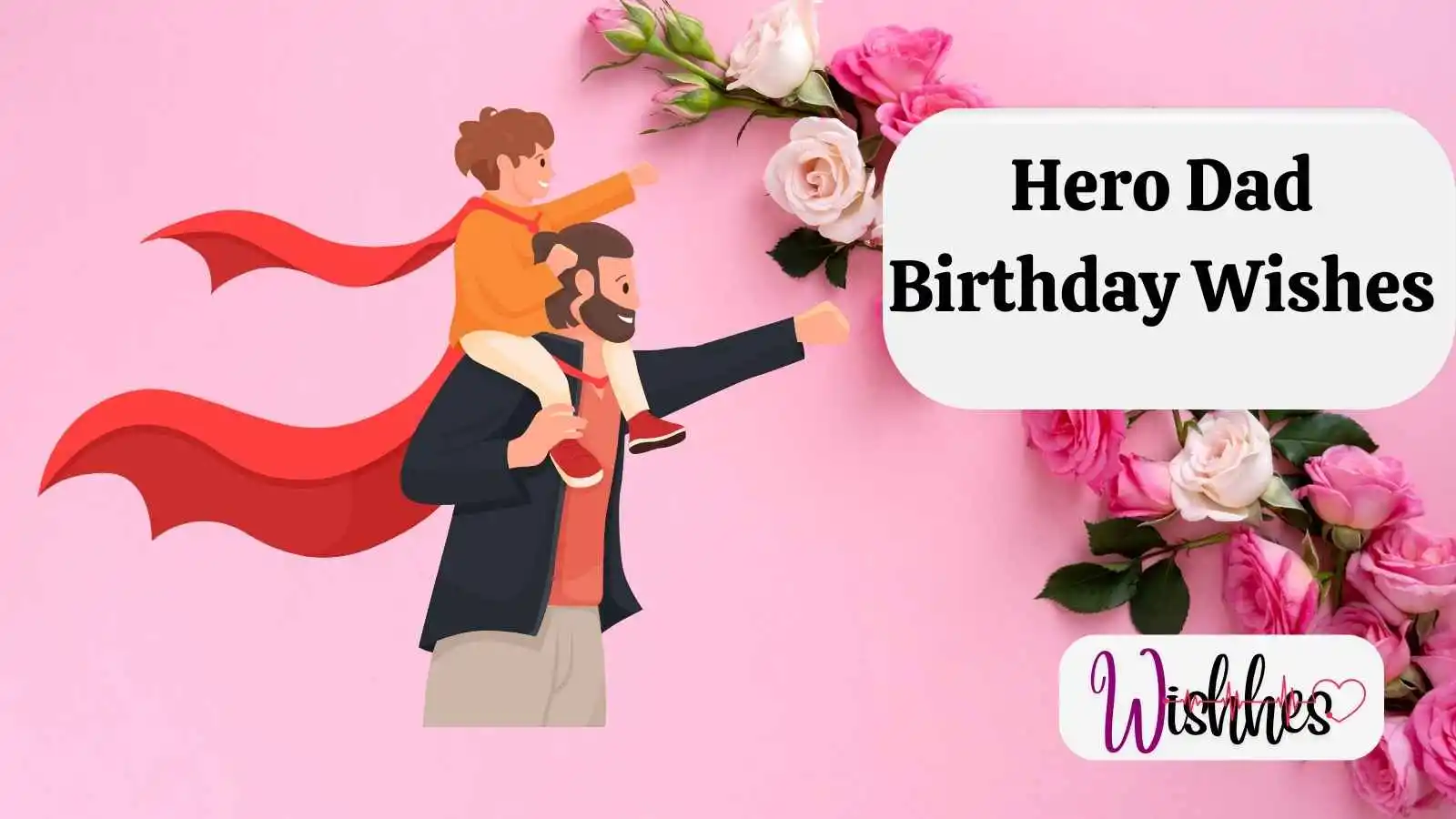 Hero Dad Birthday Wishes