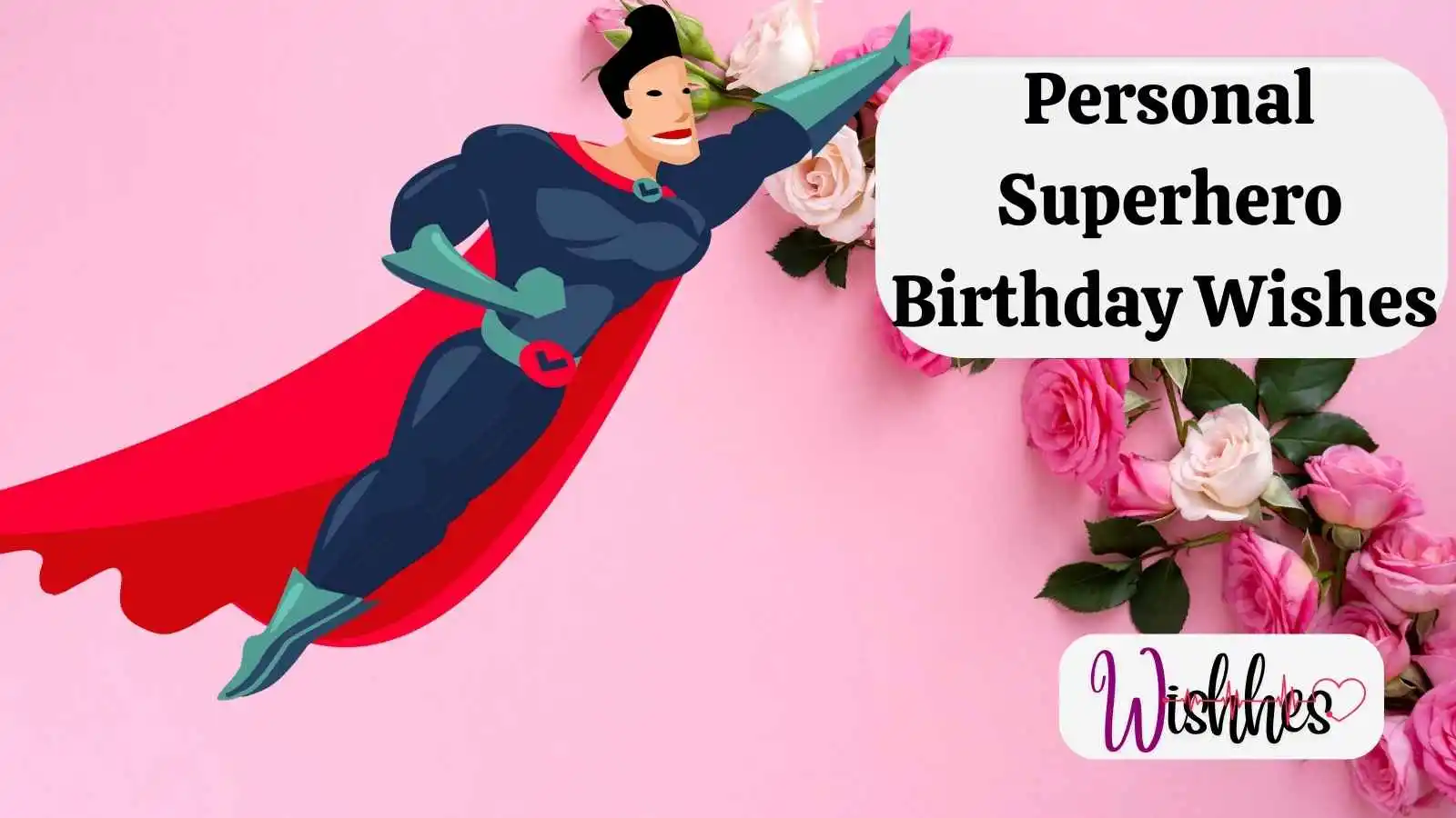 Personal Superhero Birthday Wishes