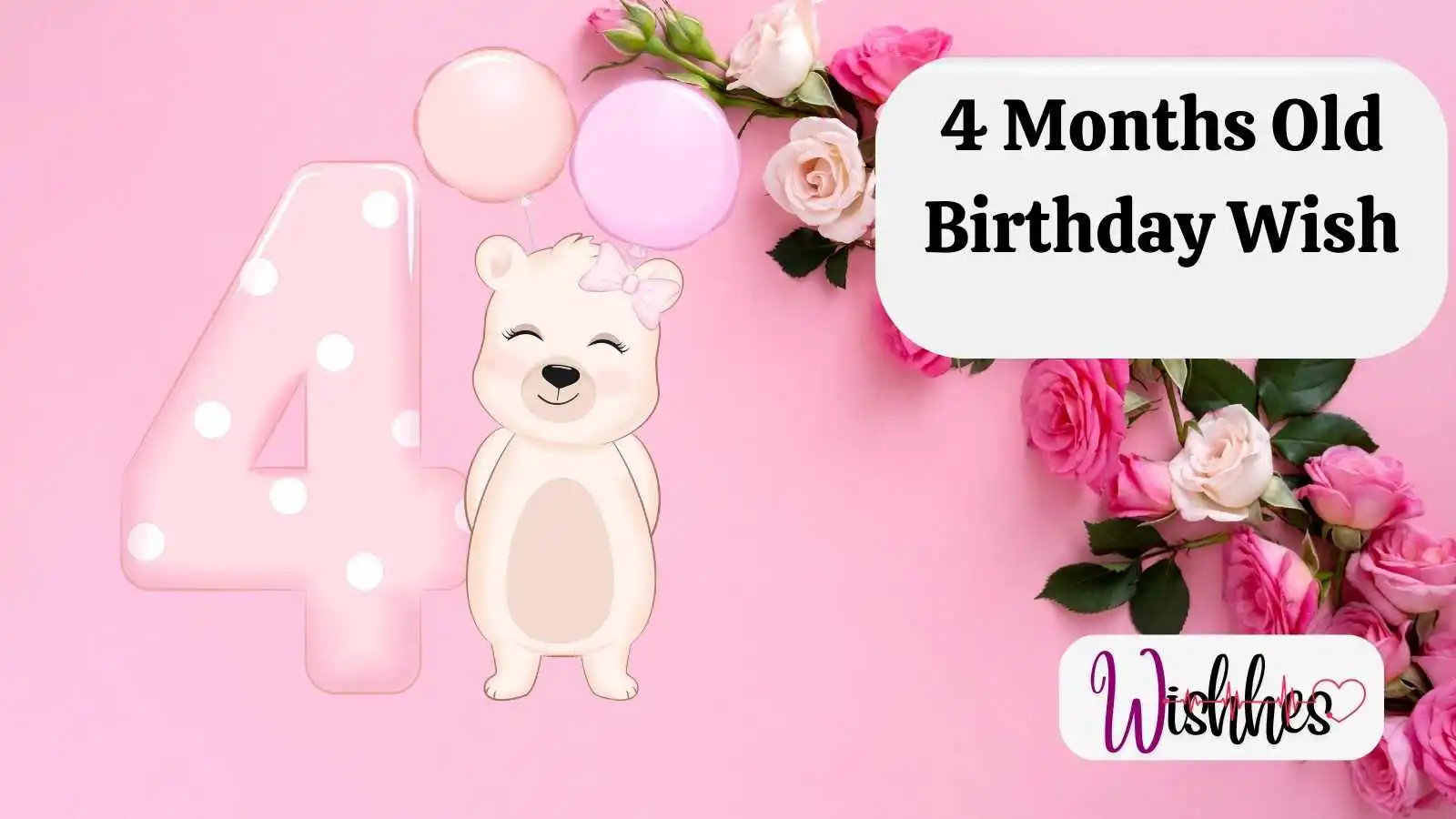 4 Months Old Birthday Wish