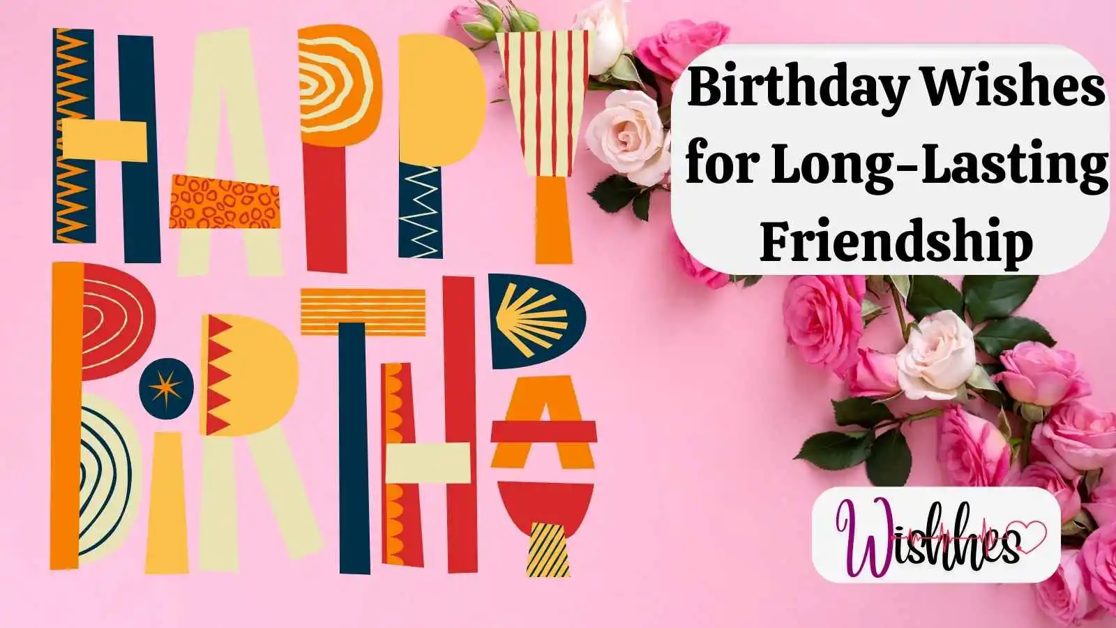 Birthday Wishes for Long-Lasting Friendship