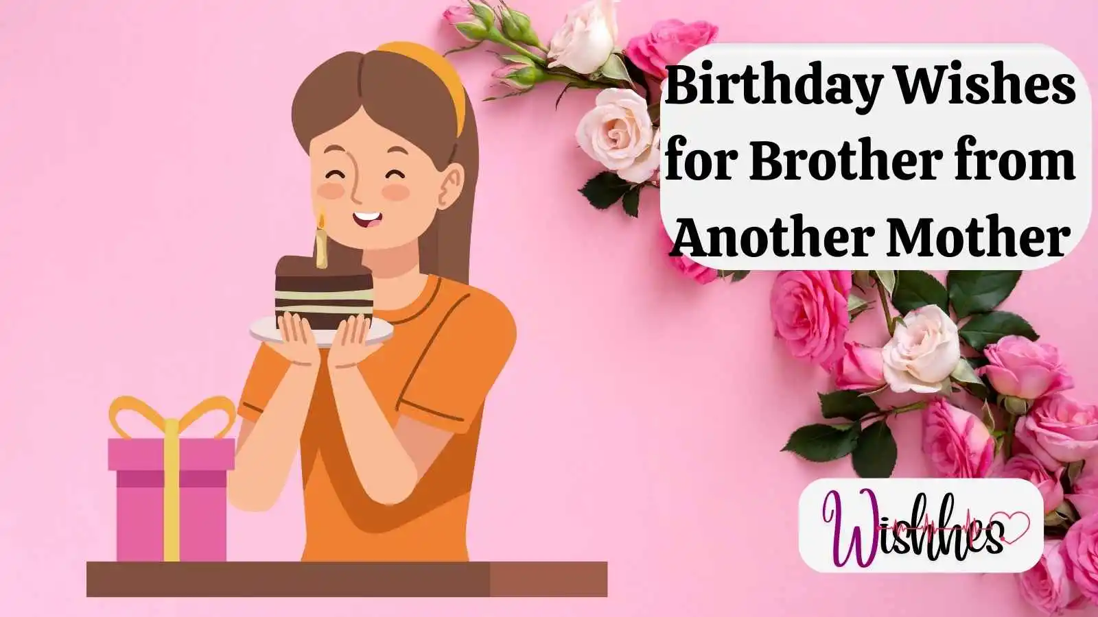 Birthday Wishes for Brother from Another Mother