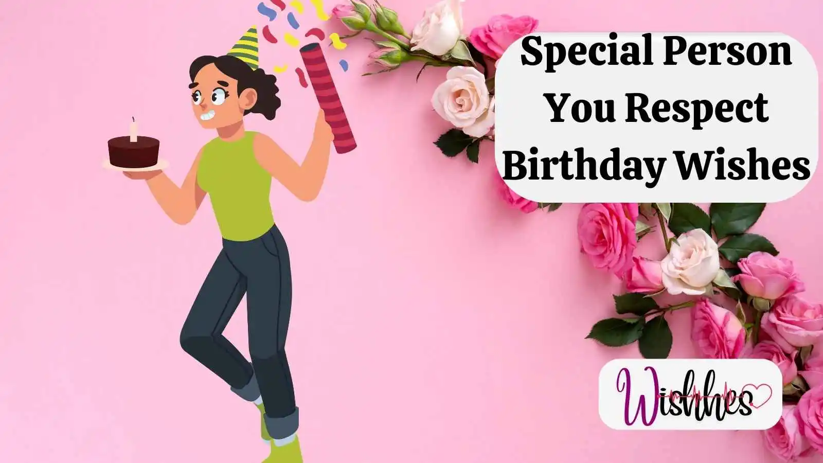 Special Person You Respect Birthday Wishes