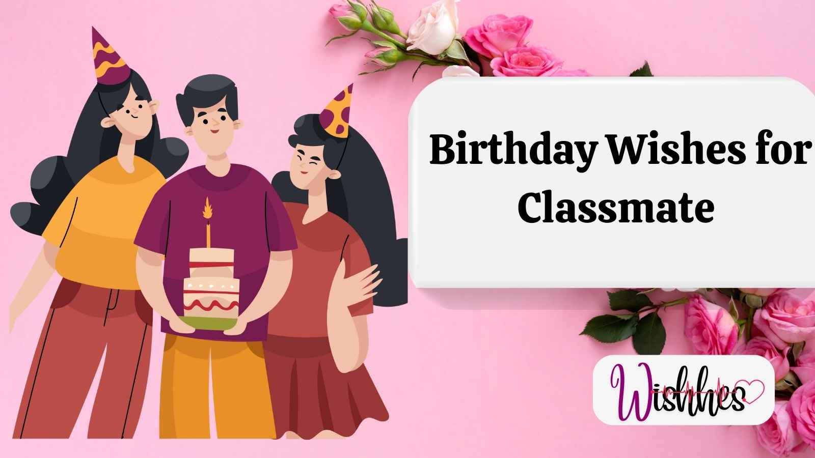 Birthday Wishes for Classmate