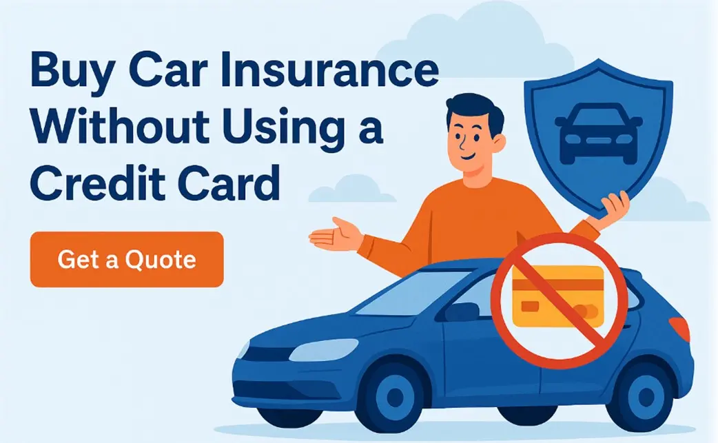 Want To Buy Car Insurance Without Using a Credit Card Here’s How People Are Doing It