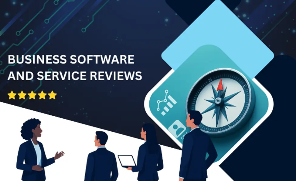 How Business Software And Service Reviews Shape Smarter Decisions